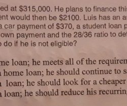 Luis wants to buy a home priced at $315 000